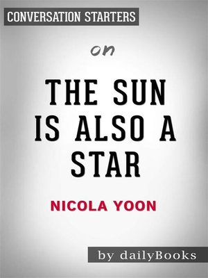 cover image of The Sun is Also a Star--by Nicola Yoon | Conversation Starters